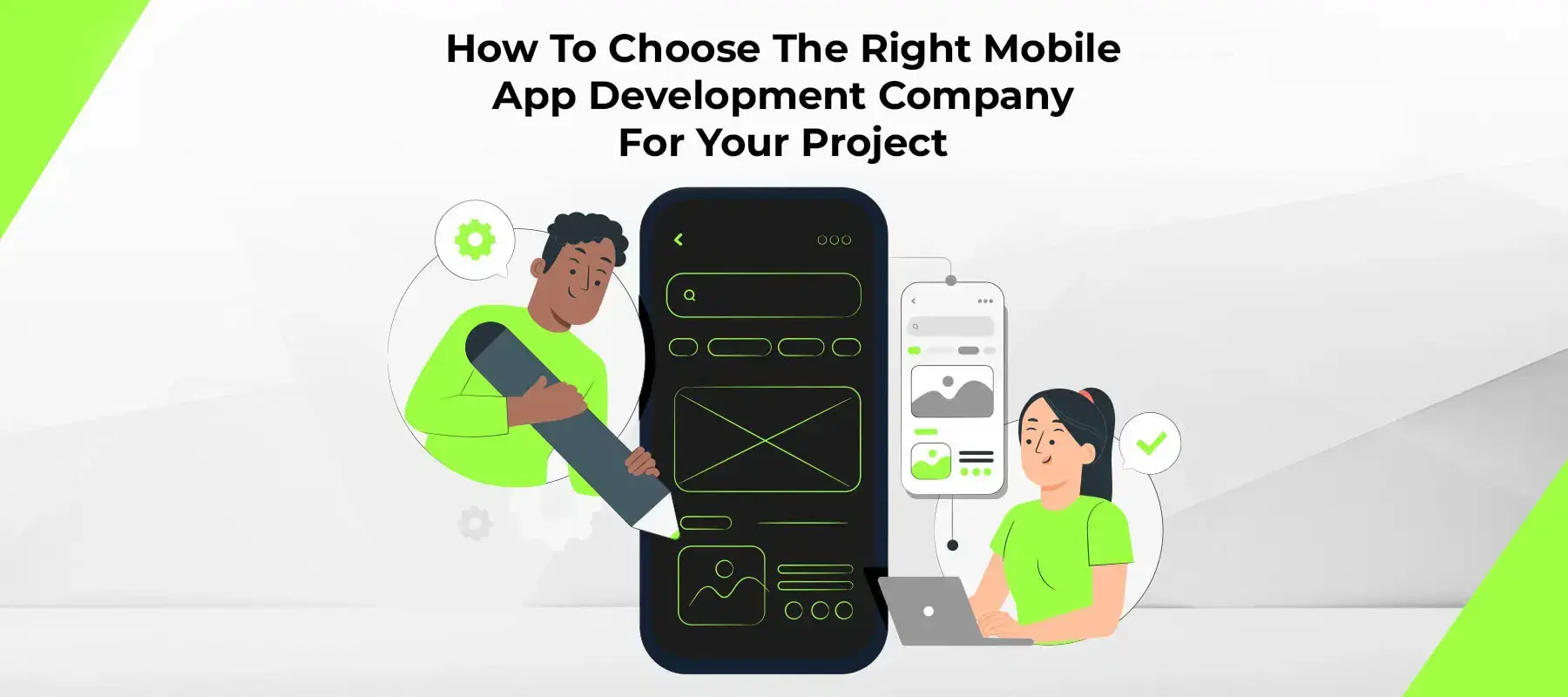 How To Choose The Right Mobile App Development Company For Your Project